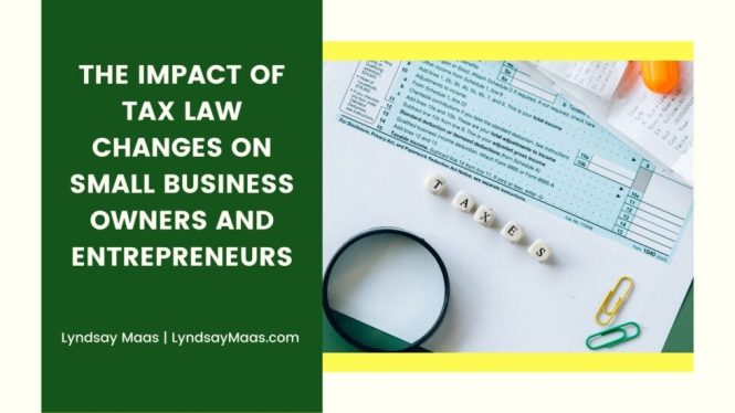 Featured image for Understanding the Implications of Tax Law Changes for Small Business Owners Now