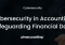 Featured image for The Impact of Cybersecurity on Accounting Data Protection Now