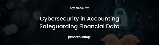 Featured image for The Impact of Cybersecurity on Accounting Data Protection Now