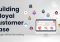 Featured image for The Ultimate Guide to Building a Loyal Customer Base Through Branding Well