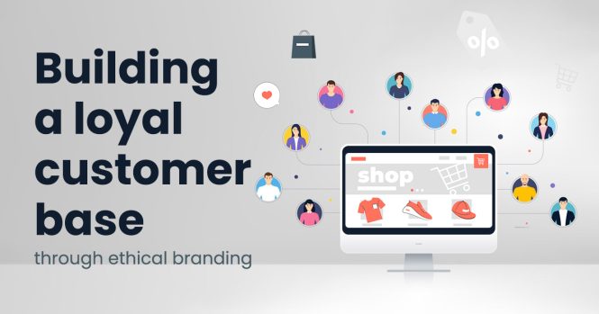 Featured image for The Ultimate Guide to Building a Loyal Customer Base Through Branding Well