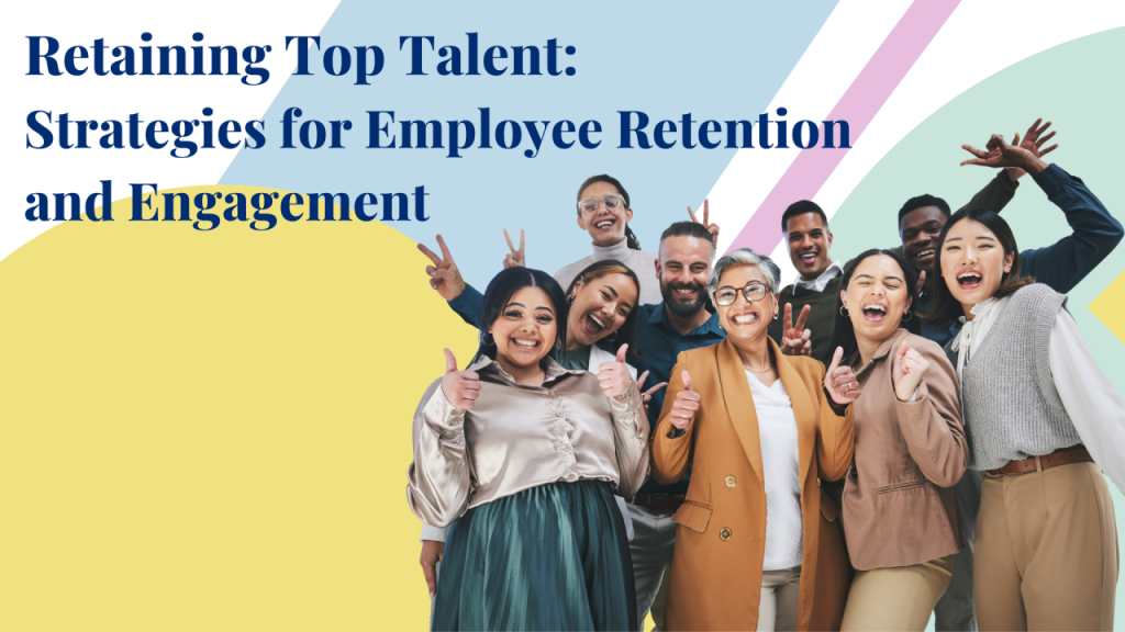 Content image for Strategies to Enhance Employee Engagement and Top Talent Retention